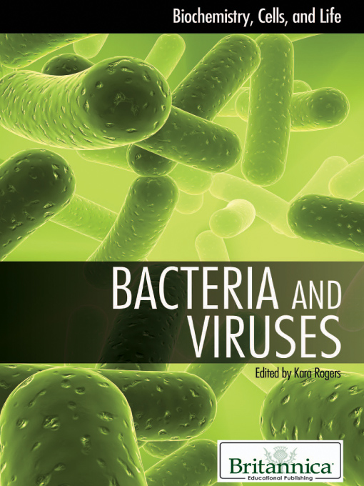 Title details for Bacteria and Viruses by Britannica Educational Publishing - Available